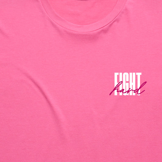 FIGHT HARD TEE